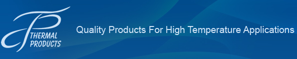 Thermal Products Company, Inc. | Quality Products For High Temperature Applications